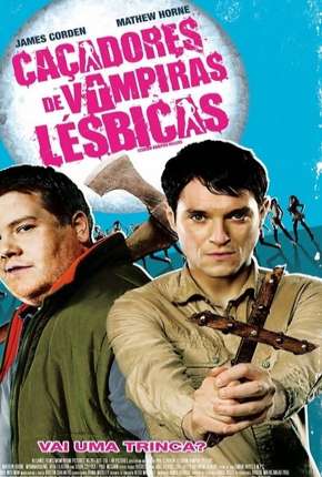 Matadores de Vampiras Lésbicas Torrent Download Mais Baixado