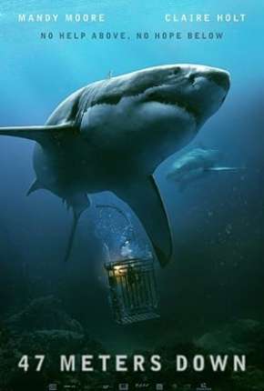 Medo Profundo - 47 Meters Down Download Mais Baixado