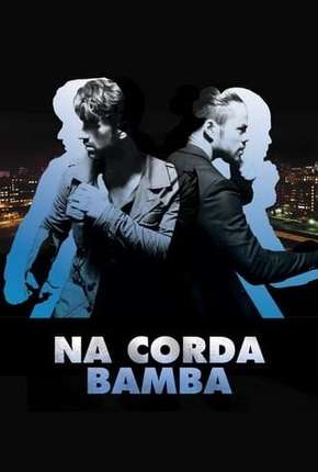 Na Corda Bamba - On the Ropes Download Mais Baixado