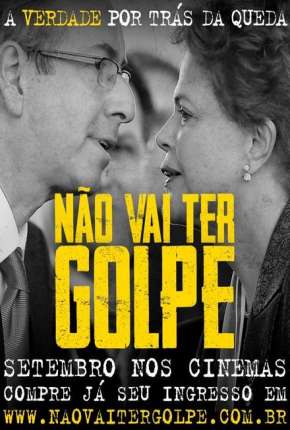 Não Vai Ter Golpe! Torrent Download Mais Baixado