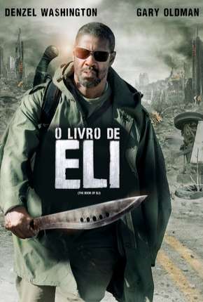 O Livro de Eli - The Book of Eli Download Mais Baixado