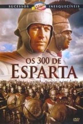 Os 300 de Esparta (Clássico) Download Mais Baixado