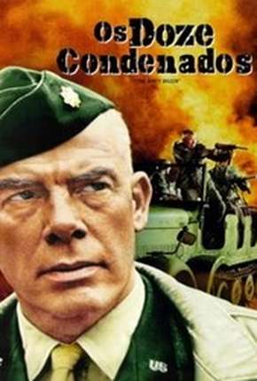 Os Doze Condenados - The Dirty Dozen Download Mais Baixado