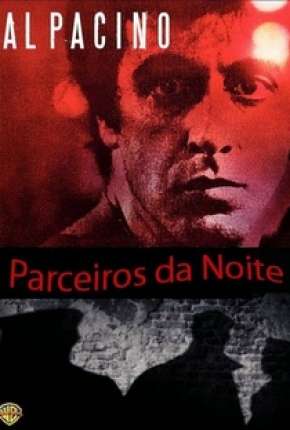 Parceiros da Noite Download Mais Baixado