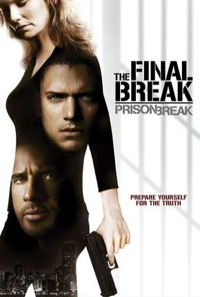 Prison Break - O Resgate Final Download Mais Baixado