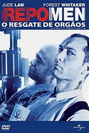 Repo Men - O Resgate de Órgãos - DVD-R Download Mais Baixado