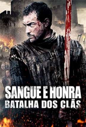 Sangue e Honra 2 - Batalha dos Clãs Download Mais Baixado