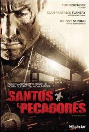 Santos e Pecadores Torrent Download Mais Baixado