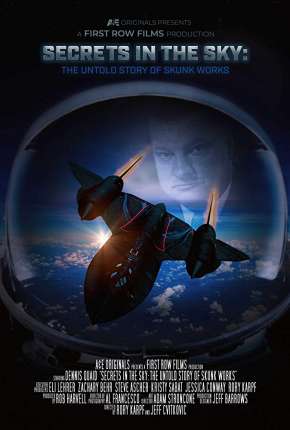 Secrets in the Sky - The Untold Story of Skunk Works Legendado Download Mais Baixado