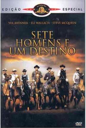 Sete Homens e Um Destino (Clássico 1960) Download Mais Baixado