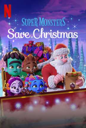 Super Monstros Salvam o Natal Torrent Download Mais Baixado