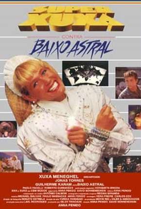 Super Xuxa contra Baixo Astral Download Mais Baixado