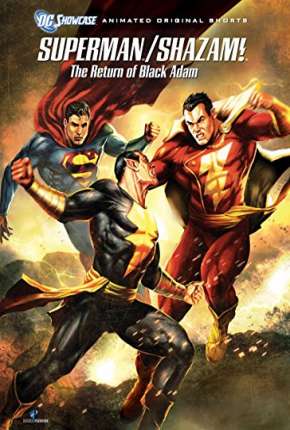 Superman e Shazam! - O Retorno do Adão Negro - DVD-R Download Mais Baixado