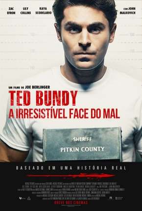 Ted Bundy - A Irresistível Face do Mal - Legendado Download Mais Baixado