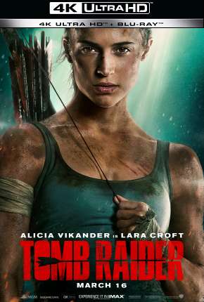 Tomb Raider - A Origem - 4K Torrent Download Mais Baixado