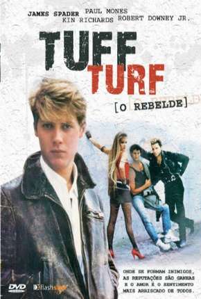 Tuff Turf - O Rebelde Torrent Download Mais Baixado