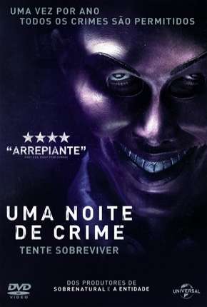 Uma Noite de Crime - The Purge Torrent Download Mais Baixado