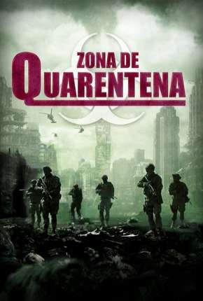 Zona de Quarentena - Legendado Download Mais Baixado