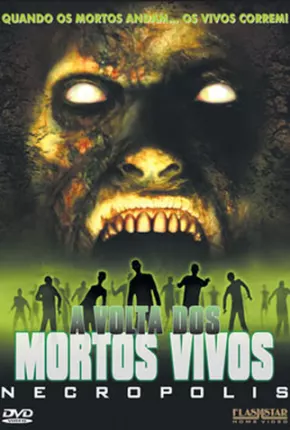 A Volta dos Mortos Vivos - Necropolis Download Mais Baixado