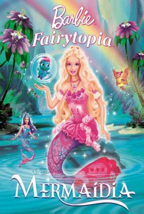 Barbie Fairytopia 2 - Mermaidia Download Mais Baixado