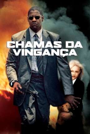 Chamas da Vingança - Man on Fire Download Mais Baixado