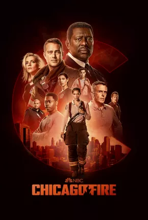 Chicago Fire - Heróis Contra o Fogo - 11ª Temporada Download Mais Baixado