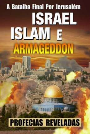Israel, Islam e o Armageddon Download Mais Baixado