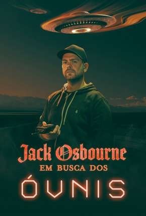 Jack Osbourne - Em Busca dos Óvnis Download Mais Baixado