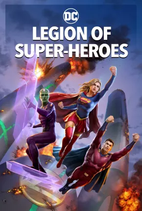Legião dos Super-Heróis - Legendado Download Mais Baixado