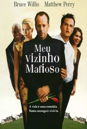 Meu Vizinho Mafioso - 1 e 2 Coleção Download Mais Baixado