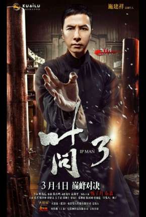 O Grande Mestre 3 - Yip Man 3 Torrent Download Mais Baixado