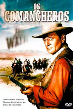 Os Comancheros  Download Mais Baixado