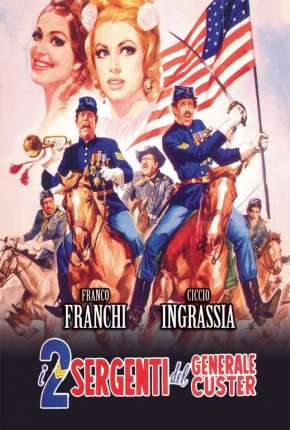 Os Dois Sargentos do General Custer - Legendado Download Mais Baixado