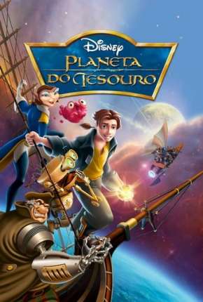 Planeta do Tesouro - Treasure Planet Download Mais Baixado