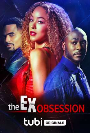 The Ex Obsession - Legendado Download Mais Baixado