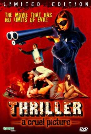 Thriller - Um Filme Cruel - Eles a chamam de a Caolha Legendado  Download Mais Baixado