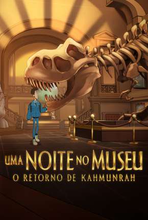 Uma Noite no Museu: O Retorno de Kahmunrah Download Mais Baixado