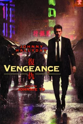 Vingança (Vengeance - Fuk Sau) Download Mais Baixado