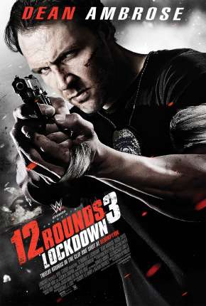 12 Rounds 3 - Confinamento Download Mais Baixado