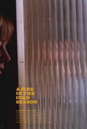 A Fire in the Cold Season - Legendado Download Mais Baixado