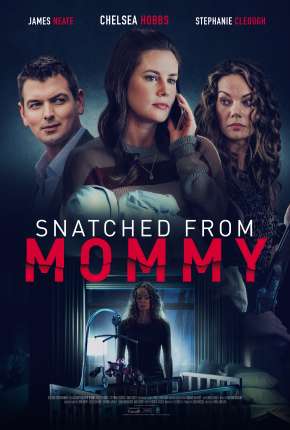 A Mothers Fury - Snatched from Mommy Legendado Download Mais Baixado