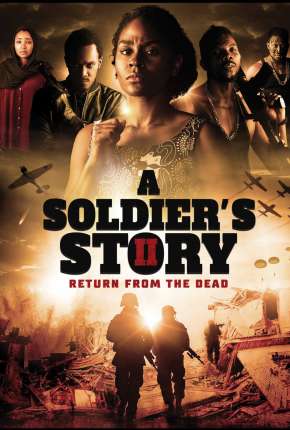 A Soldiers Story 2 - Return from the Dead - Legendado Download Mais Baixado