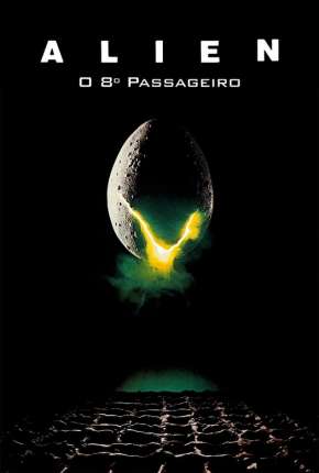 Alien - O Oitavo Passageiro - Versão do Cinema Download Mais Baixado