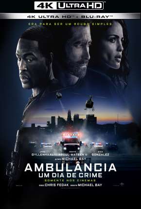 Ambulância - Um Dia de Crime 4K Download Mais Baixado