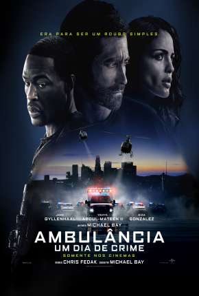 Ambulância - Um Dia de Crime Download Mais Baixado