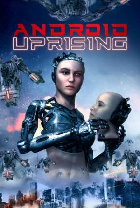 Android Uprising - Legendado Download Mais Baixado