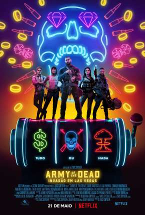 Army of the Dead - Invasão em Las Vegas Download Mais Baixado