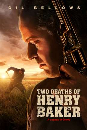 As Duas Mortes de Henry Baker - Two Deaths of Henry Baker Download Mais Baixado