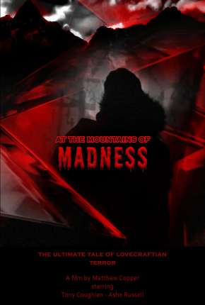 At the Mountains of Madness - Legendado Torrent Download Mais Baixado