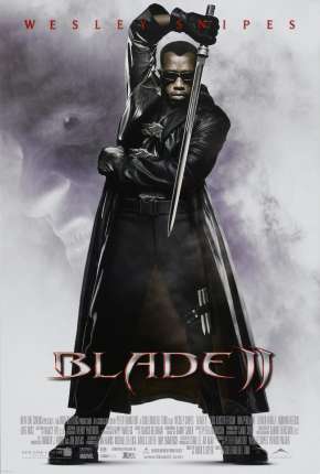 Blade II - O Caçador de Vampiros Download Mais Baixado